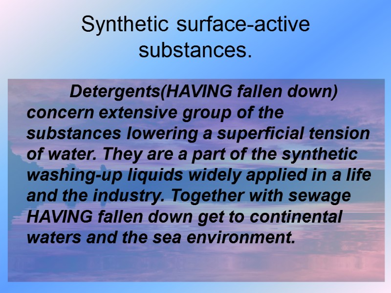 Synthetic surface-active substances.           